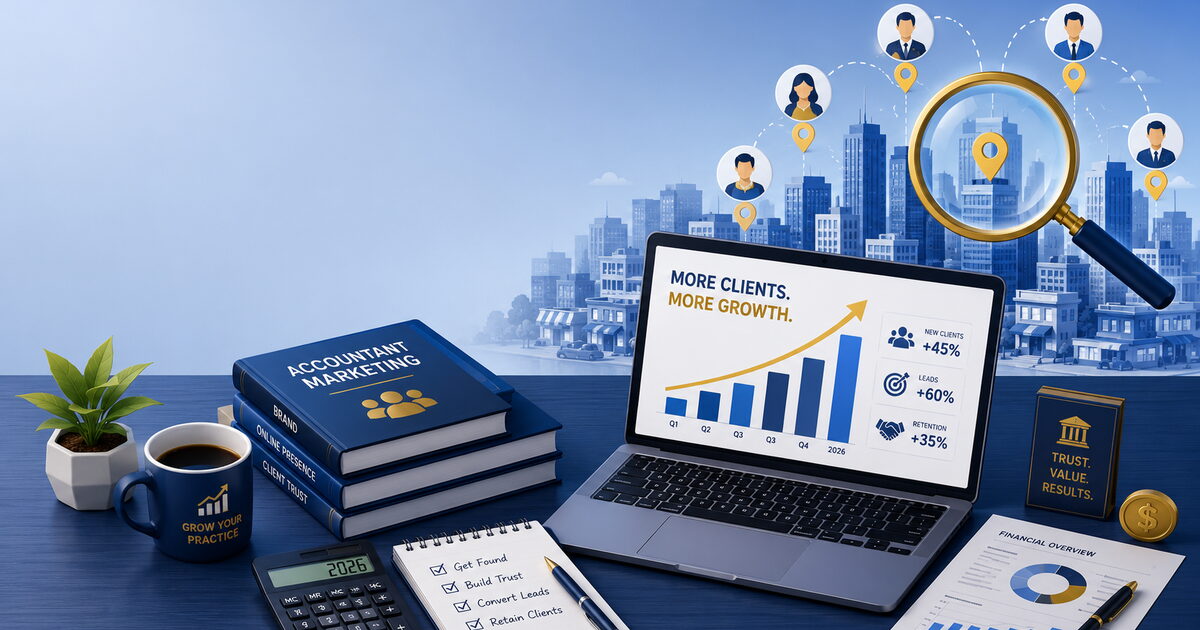 Accountant Marketing: How to Get More Clients in 2026