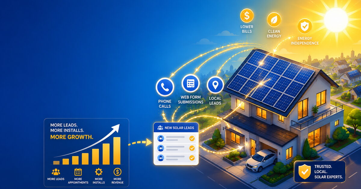 Solar Marketing: How to Get More Solar Leads in 2026