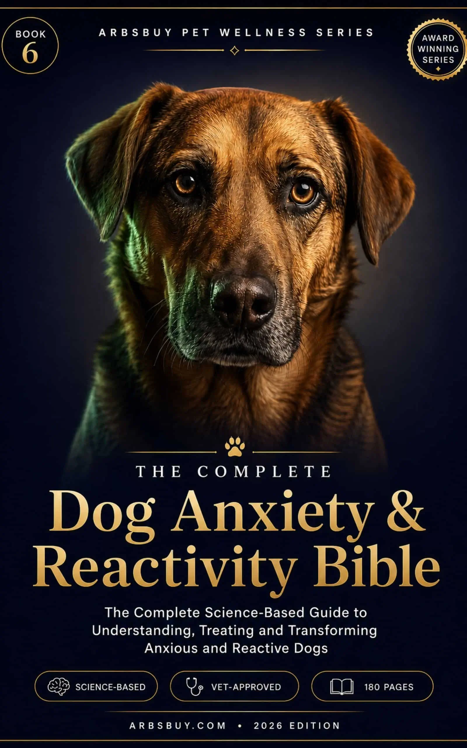 Dog Anxiety & Reactivity Bible