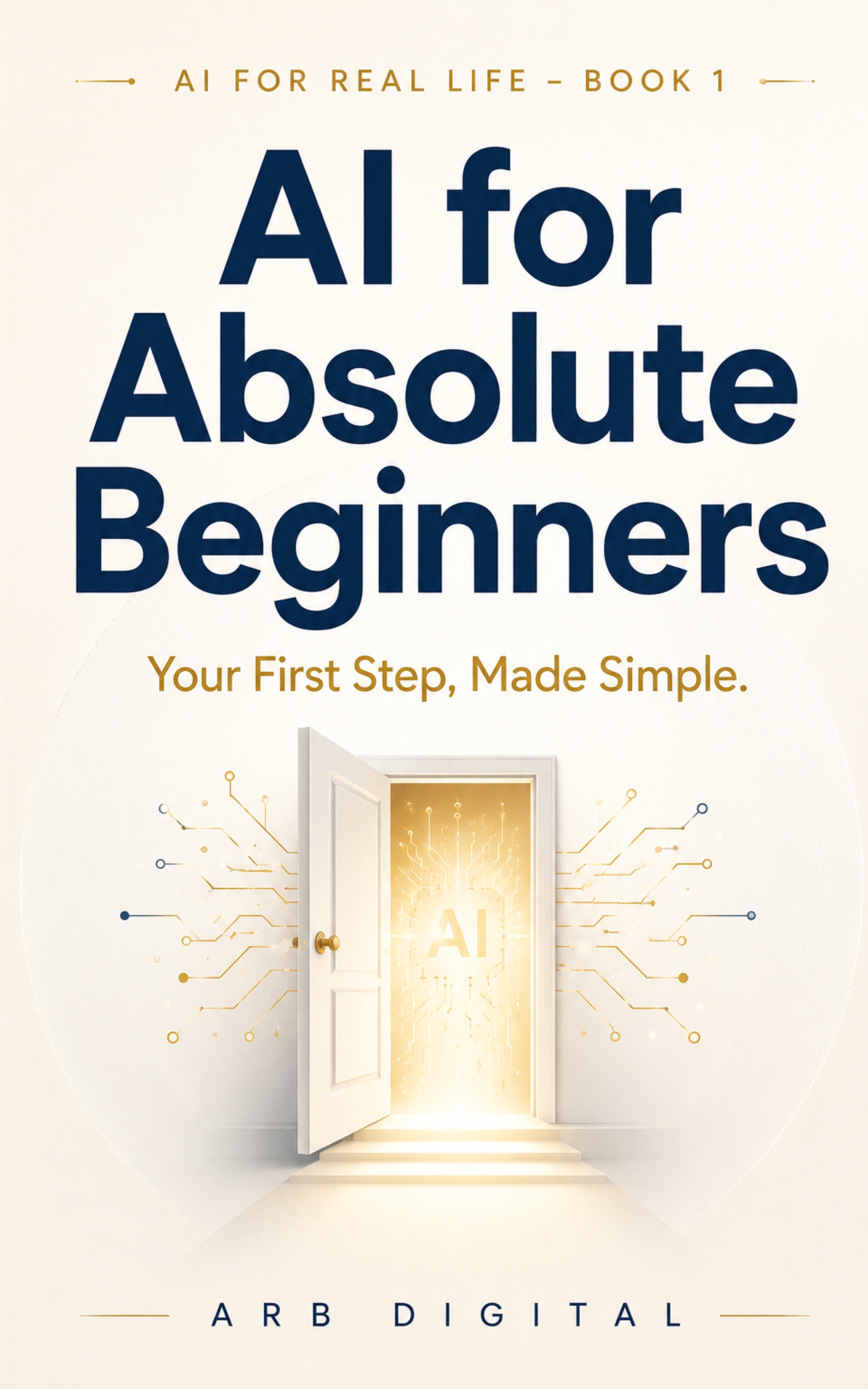 AI for Absolute Beginners — Your First 30 Days With Artificial Intelligence — eBook cover