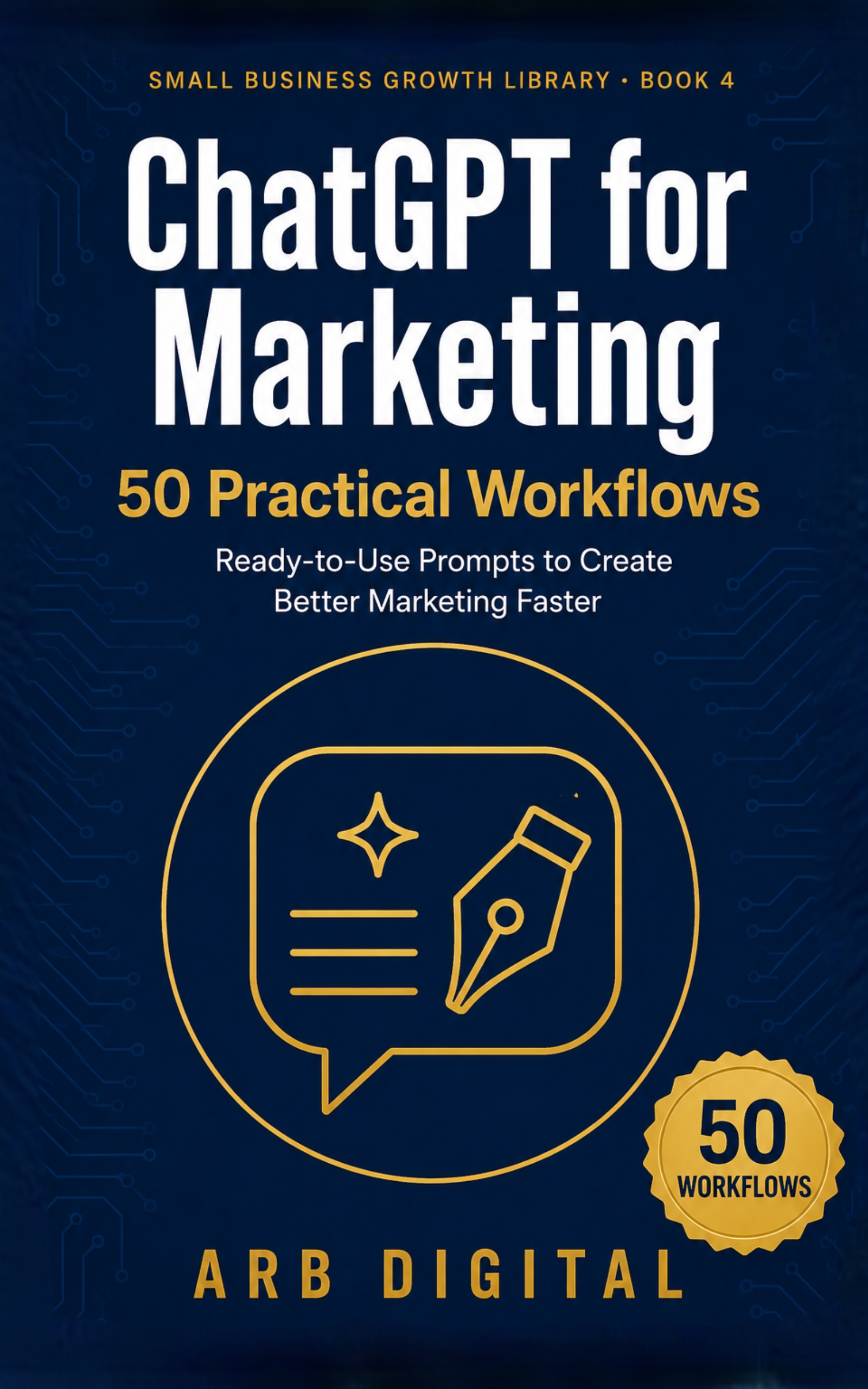 ChatGPT for Marketing — 50 Practical Workflows and Ready-to-Use Prompts — eBook cover