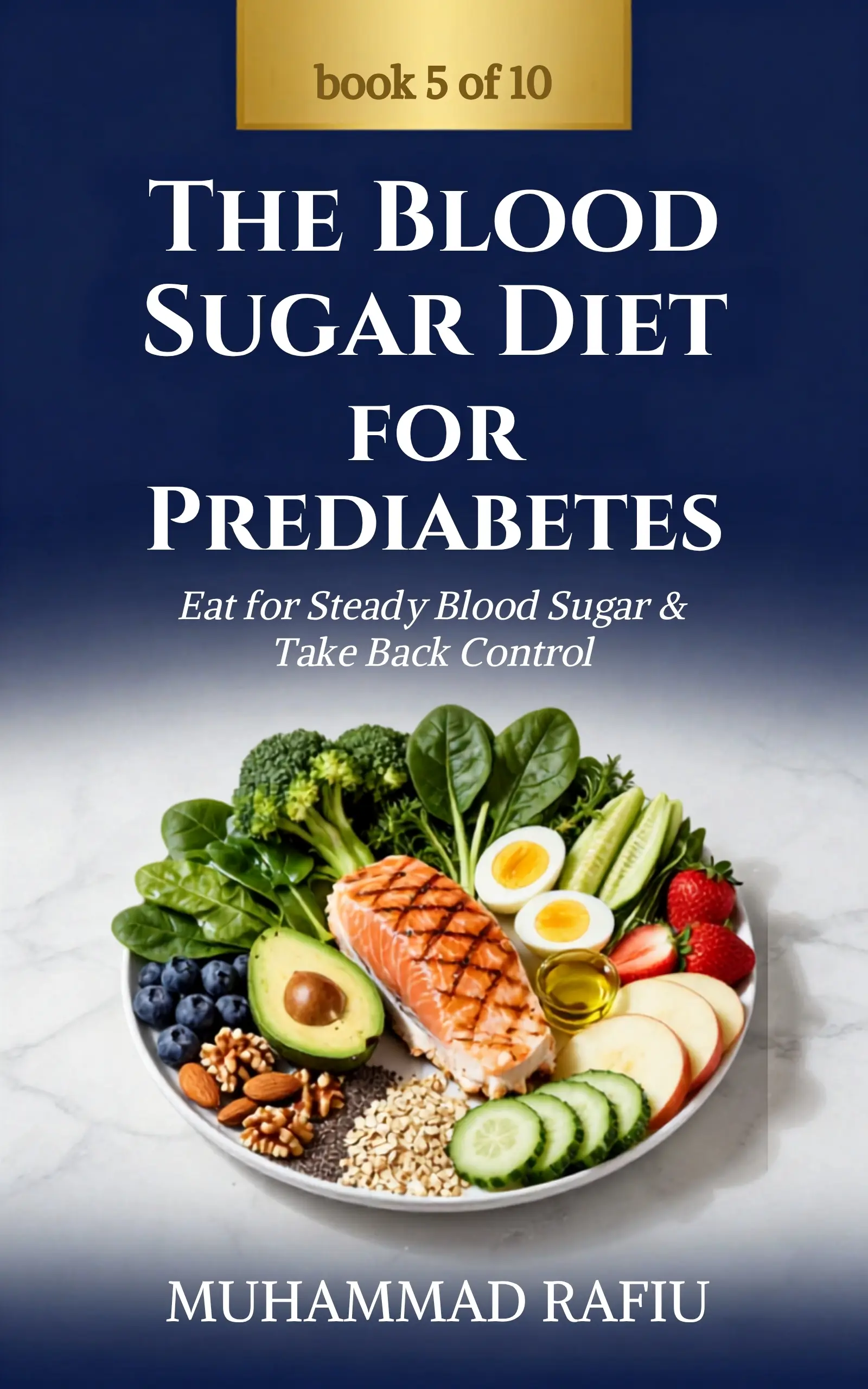 The Blood Sugar Diet for Prediabetes — Eat for Steady Blood Sugar