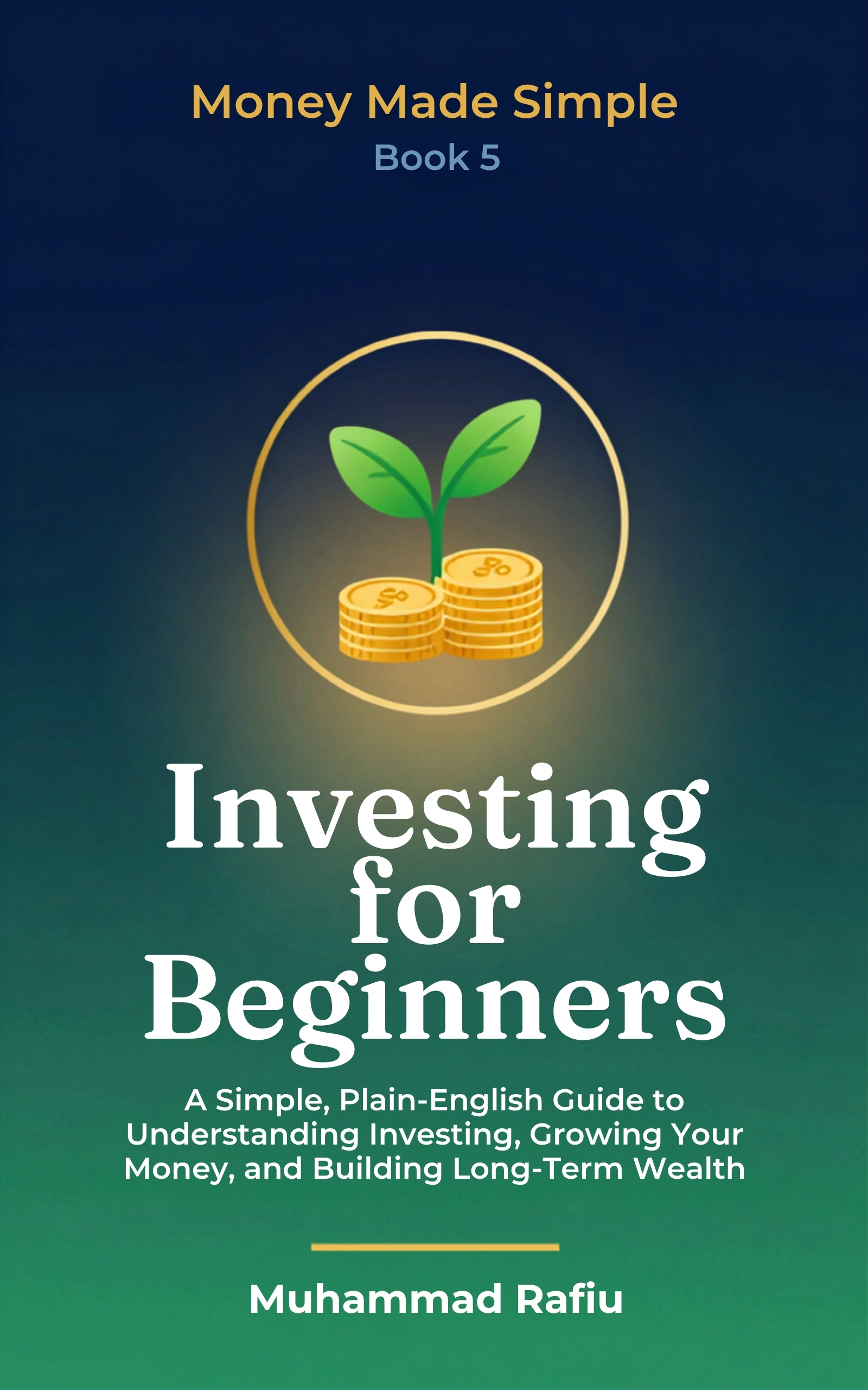 Investing for Beginners — A Plain-English Guide to Growing Your Money