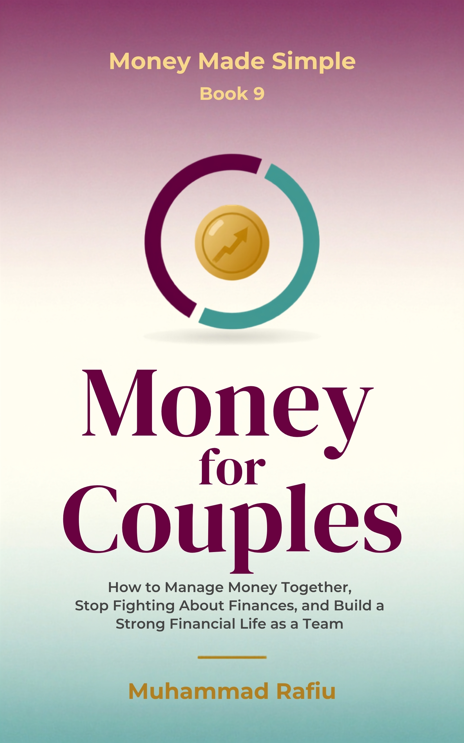 Money for Couples — Manage Money Together and Stop Fighting About Finances
