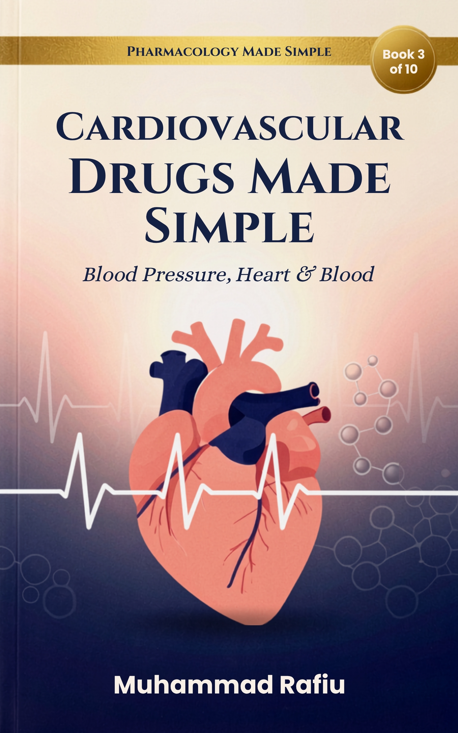 Cardiovascular Drugs Made Simple — Blood Pressure, Heart & Blood \xe2\x80\x94 eBook cover