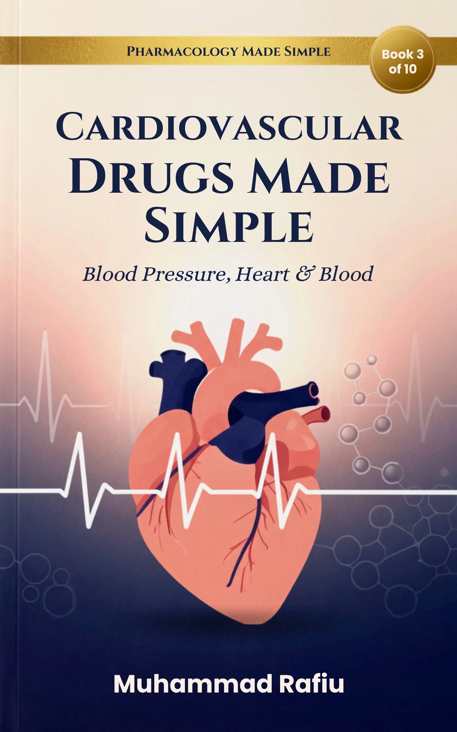 Cardiovascular Drugs Made Simple — Blood Pressure, Heart & Blood