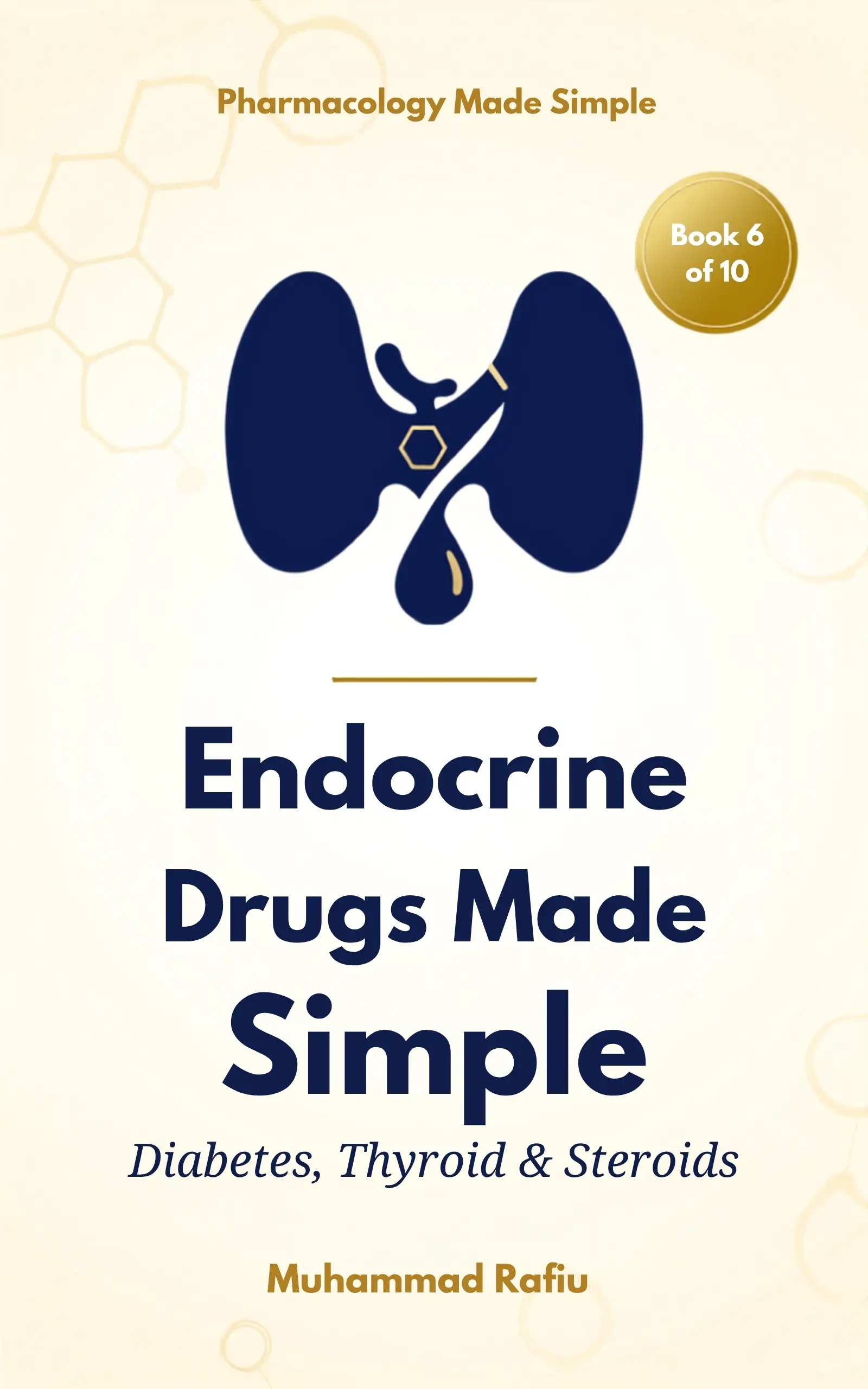 Endocrine Drugs Made Simple — Diabetes, Thyroid, Steroids & Beyond