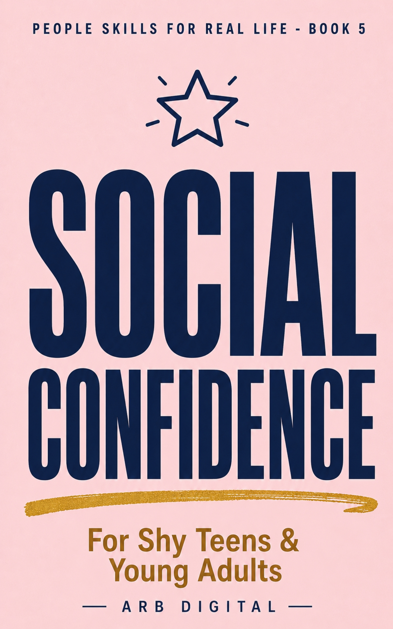 Social Confidence for Shy Teens & Young Adults — Beat Shyness and Build Real Confidence