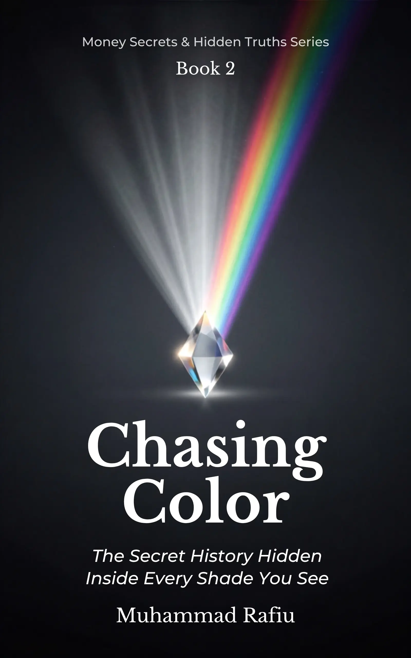 Chasing Color — The Secret History Hidden Inside Every Shade You See